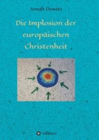 Die Implosion der europäischen Christenheit
