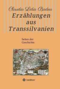 Erzählungen aus Transsilvanien : Seiten der Geschichte