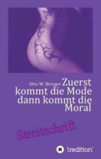 Zuerst kommt die Mode und dann kommt die Moral : Wer im Mainstream schwimmt braucht einen Rettungsring