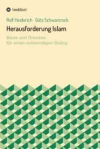 Herausforderung Islam : Basis und Grenzen für einen notwendigen Dialog （2017. 212 S. 21 cm）