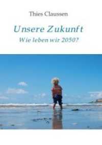 Unsere Zukunft : Wie leben wir 2050?