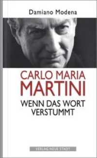Carlo Maria Martini. Wenn das Wort verstummt (Zeugen unserer Zeit) （1. Aufl. 2014. 160 S. 21 cm）