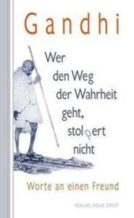 Wer den Weg der Wahrheit geht, stolpert nicht : Worte an einen Freund (Impulse) （2016. 160 S. 20 SW-Fotos. 21 cm）