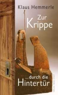 Zur Krippe durch die Hintertür （Neuausg. 2017. 96 S. farbige Abbildungen von Skulpturen des umbrischen）