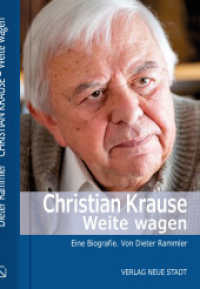 Christian Krause. Weite wagen : Eine Biografie (Biografien) （2023. 344 S. 21 cm）