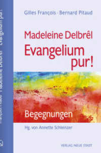 Madeleine Delbrêl - Evangelium pur! : Begegnungen (Große Gestalten des Glaubens) （2025. 176 S. 21 cm）