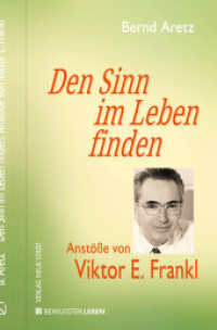 Den Sinn im Leben finden : Anstöße von Viktor E. Frankl (LebensWert) （2025. 176 S. 21 cm）