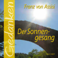 Franz von Assisi - Der Sonnengesang : Gedanken (GEDANKEN)