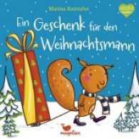 Ein Geschenk für den Weihnachtsmann (Natürlich magellan) （2017. 16 S. m. zahlr. bunten Bild. 17.5 cm）
