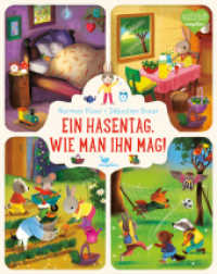 Ein Hasentag, wie man ihn mag! : Ein Pappbilderbuch für Kinder ab 2 Jahren über die Themen Uhrzeit und Tagesablauf （2023. 18 S. 29 cm）