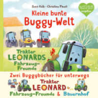 Kleine bunte Buggy-Welt - Traktor Leonards Fahrzeug-Freunde & Traktor Leonards Bauernhof : Zwei Buggybücher für unterwegs (Kleine bunte Buggy-Welt) （2024. 12 S. 11 cm）
