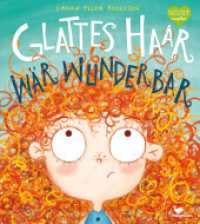 Glattes Haar wär' wunderbar (Natürlich magellan) （5. Aufl. 2018. 32 S. m. zahlr. bunten Bild. 27.9 cm）