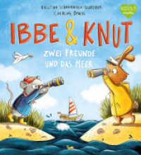 Ibbe & Knut - Zwei Freunde und das Meer : Ein Bilderbuch, das zeigt, wie Freundschaft Grenzen überwinden kann (Natürlich magellan) （3. Aufl. 2021. 32 S. 27.5 cm）