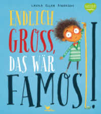 Endlich groß, das wär famos! （2. Aufl. 2020. 32 S. 27.9 cm）