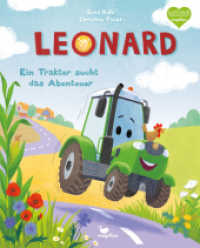Leonard - Ein Traktor sucht das Abenteuer : Ein Bilderbuch zum Vorlesen ab 3 Jahren (Leonard 1) （5. Aufl. 2022. 32 S. 30.5 cm）