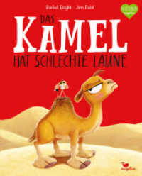Das Kamel hat schlechte Laune : Ein Bilderbuch für Kinder ab 3 Jahren über miese Laune und wie man sie loswird. (Bright/Field Bilderbücher) （2025. 32 S. 30.5 cm）