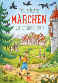 Meisterhafte Märchen der Brüder Grimm (Wunderbare Märchenwelt) （2019. 144 S. 26 cm）