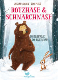 Rotzhase & Schnarchnase - Möhrenklau im Bärenbau : Ein winterliches Kinderbuch für Erstleserinnen und Erstleser (Rotzhase & Schnarchnase 1) （4. Aufl. 2018. 112 S. 18.6 cm）