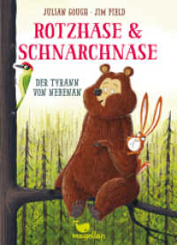 Rotzhase & Schnarchnase - Der Tyrann von nebenan : Ein frühlingshaftes Kinderbuch für Erstleserinnen und Erstleser (Rotzhase & Schnarchnase 2) （3. Aufl. 2018. 112 S. 18.6 cm）