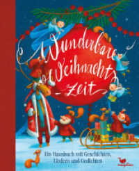 Wunderbare Weihnachtszeit : Ein Hausbuch mit Geschichten, Liedern und Gedichten (Wunderbare Hausbücher) （2019. 160 S. 27.5 cm）