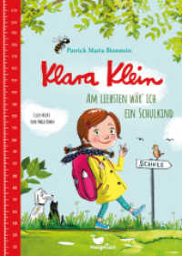 Klara Klein - Am liebsten wär' ich ein Schulkind : Ein Buch für große Helden, die es kaum erwarten können, in die Schule zu kommen (Klara Klein 2) （2022. 144 S. 24.5 cm）