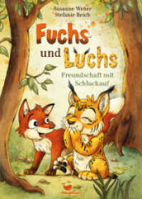 Fuchs und Luchs - Freundschaft mit Schluckauf : Eine lustige Reimgeschichte mit ganz viel "Hicks!" （2022. 64 S. 24.5 cm）
