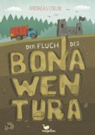 Der Fluch des Bonawentura （2016. 224 S. m. Illustr. 215 mm）