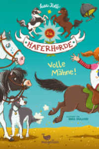 Die Haferhorde - Volle Mähne! : Band 2 der lustigen Ponyabenteuer für Kinder ab 8 Jahren (Die Haferhorde 2) （13. Aufl. 2015. 152 S. 21 cm）
