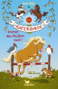 Die Haferhorde - Immer den Nüstern nach! : Band 3 der lustigen Ponyabenteuer für Kinder ab 8 Jahren (Die Haferhorde 3) （10. Aufl. 2015. 160 S. m. Illustr. v. Nina Dulleck. 21 cm）