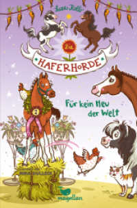 Die Haferhorde - Für kein Heu der Welt : Band 10 der lustigen Ponyabenteuer für Kinder ab 8 Jahren (Die Haferhorde 10) （5. Aufl. 2018. 152 S. 21 cm）