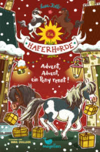Die Haferhorde - Advent, Advent, ein Pony rennt! : Band 16 der lustigen Ponyabenteuer für Kinder ab 8 Jahren (Die Haferhorde 16) （4. Aufl. 2020. 160 S. m. Illustr. 21 cm）