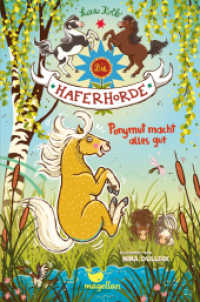 Die Haferhorde - Ponymut macht alles gut : Band 21 der lustigen Ponyabenteuer für Kinder ab 8 Jahren (Die Haferhorde 21) （2. Aufl. 2023. 160 S. 21 cm）