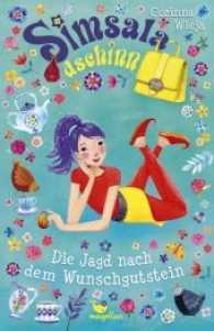 Simsaladschinn - Die Jagd nach dem Wunschgutstein (Simsaladschinn 2) （2017. 224 S. 21 cm）