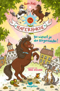 Die Haferhorde - Da wiehert ja der Bürgermeister! : Band 23 der lustigen Ponyabenteuer für Jungen und Mädchen ab 8 Jahren (Die Haferhorde) （2025. 176 S. 21 cm）