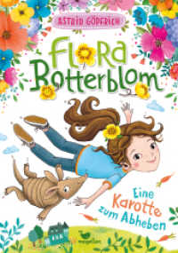 Flora Botterblom - Eine Karotte zum Abheben (Flora Botterblom 2) （2019. 208 S. 21.5 cm）