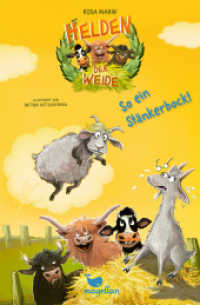 Helden der Weide - So ein Stänkerbock! : Tierisch witziges Kinderbuch für Jungen und Mädchen ab 8 Jahren. (Helden der Weide 2) （2025. 128 S. 21 cm）
