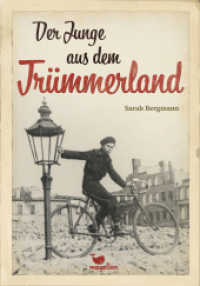 Der Junge aus dem Trümmerland （2. Auflage 2020. 2020. 240 S. 21.5 cm）