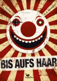 Bis aufs Haar （2015. 288 S. 210 mm）