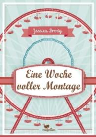 Eine Woche voller Montage （2016. 448 S. 21.5 cm）