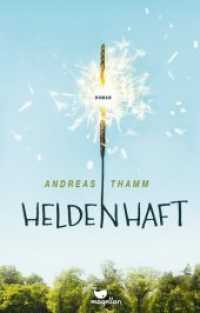 Heldenhaft （2019. 256 S. 22 cm）