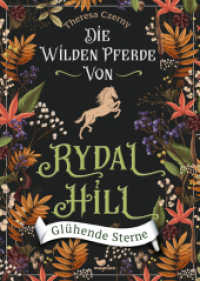Die wilden Pferde von Rydal Hill - Glühende Sterne : Band 2 der mystischen Pferdebuchreihe ab 13 Jahren (Die wilden Pferde von Rydal Hill 2) （2023. 320 S. 21.5 cm）
