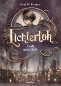 Lichterloh - Stadt unter Ruß : Der Auftakt einer dystopischen Young-Adult Trilogie (Lichterloh 1) （2025. 320 S. 21.5 cm）