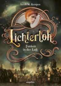 Lichterloh - Ein Funke in der Luft : Band 2 der dystopischen Young-Adult Trilogie (Lichterloh 2) （2025. 320 S. 21.5 cm）