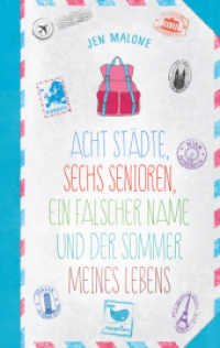 Acht Städte， sechs Senioren， ein falscher Name und der Sommer meines Lebens