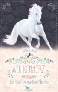Wolkenherz - Die Spur des weißen Pferdes : Band 1 der spannenden Mystery-Pferdebuchreihe ab 11 Jahren (Wolkenherz 1) （2020. 288 S. 21.5 cm）