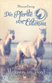 Die Pferde von Eldenau - Mähnen im Wind (Die Pferde von Eldenau 1) （2021. 304 S. 21.5 cm）