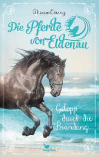 Die Pferde von Eldenau - Galopp durch die Brandung (Die Pferde von Eldenau 2) （2021. 320 S. 21.5 cm）