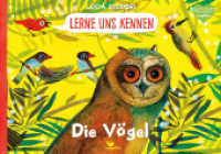 Lerne uns kennen - Die Vögel (Lerne uns kennen) （2021. 40 S. 21.5 x 30.5 cm）