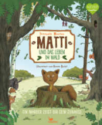 Matti und das Leben im Wald - Ein Marder zeigt dir sein Zuhause (Natürlich magellan) （2020. 40 S. 29 cm）