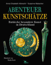 Abenteuer Kunstschätze - Entdecke besondere Kunst in Deutschland : Ein Sachbilderbuch ab 8 Jahren und für die ganze Familie (Abenteuer-Sachbücher) （2023. 80 S. 33.5 cm）